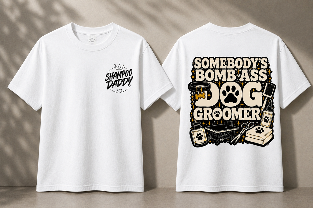 SOMEBODY'S BOMB ASS DOG GROOMER T-SHIRT