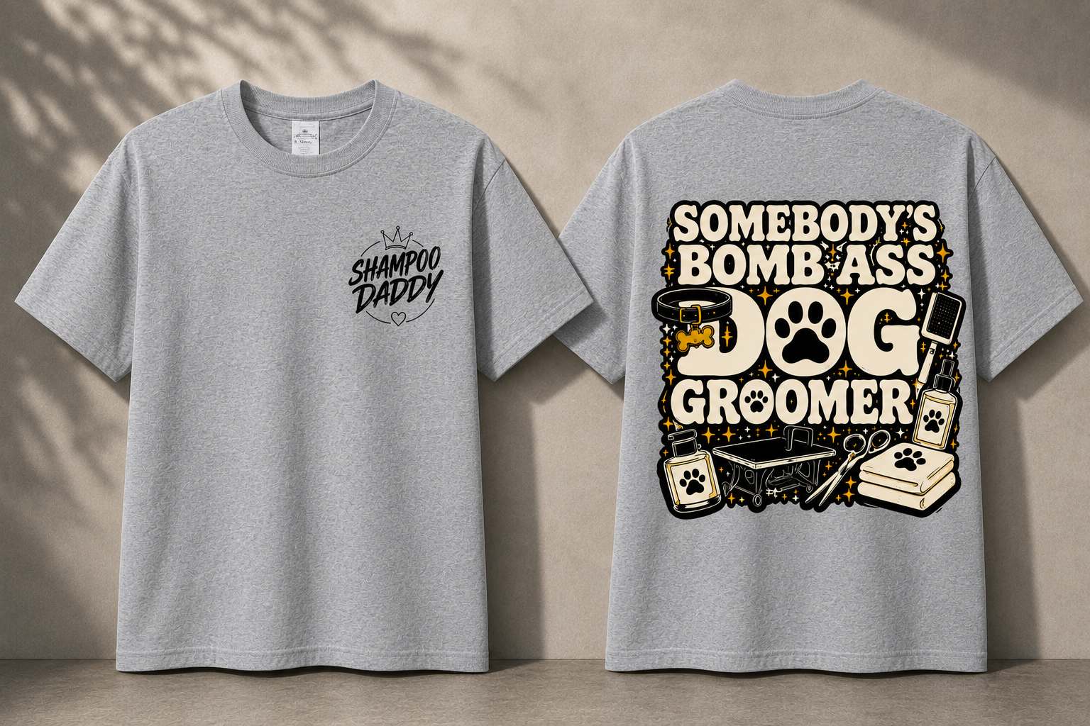 SOMEBODY'S BOMB ASS DOG GROOMER T-SHIRT