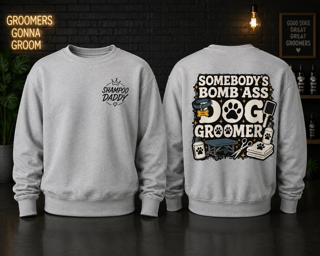SOMEBODY'S BOMB ASS GROOMER CREWNECK
