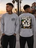 SOMEBODY'S BOMB ASS DOG DAD LONG SLEEVE T-SHIRT