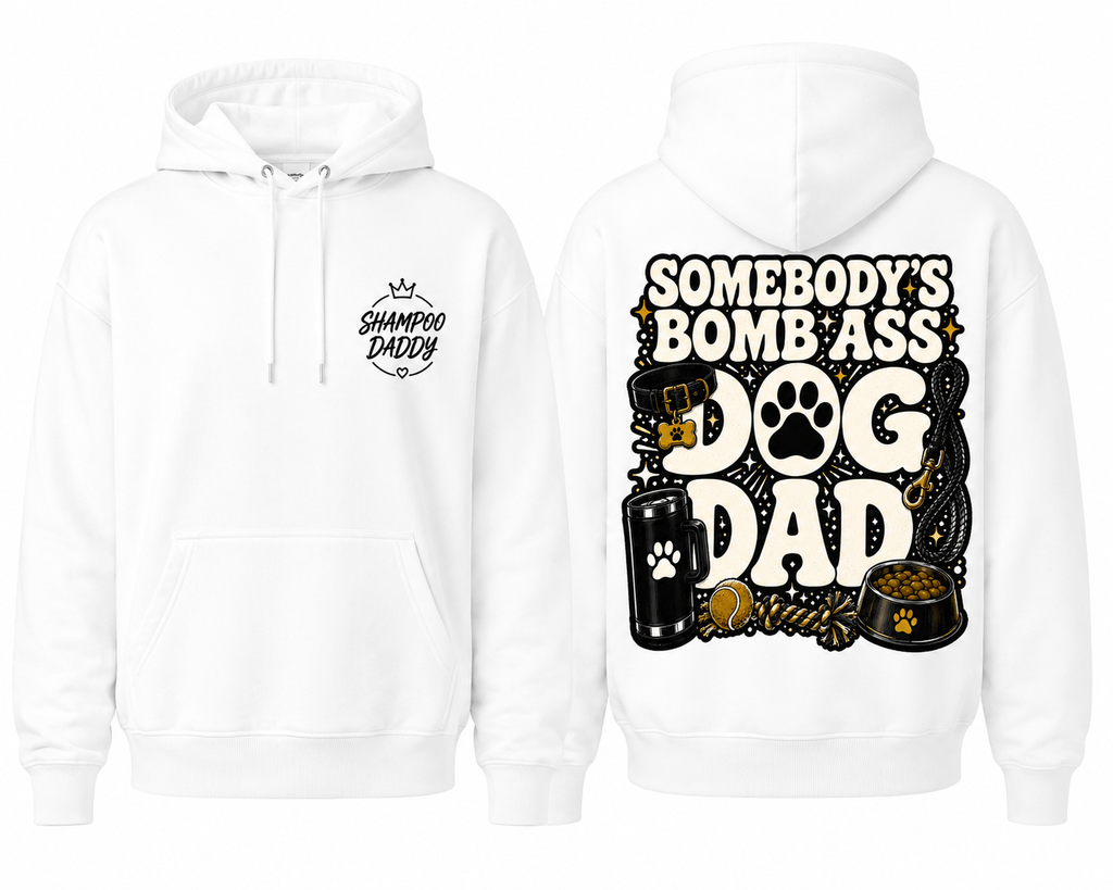 SOMEBODY'S BOMB ASS DOG DAD HOODIE