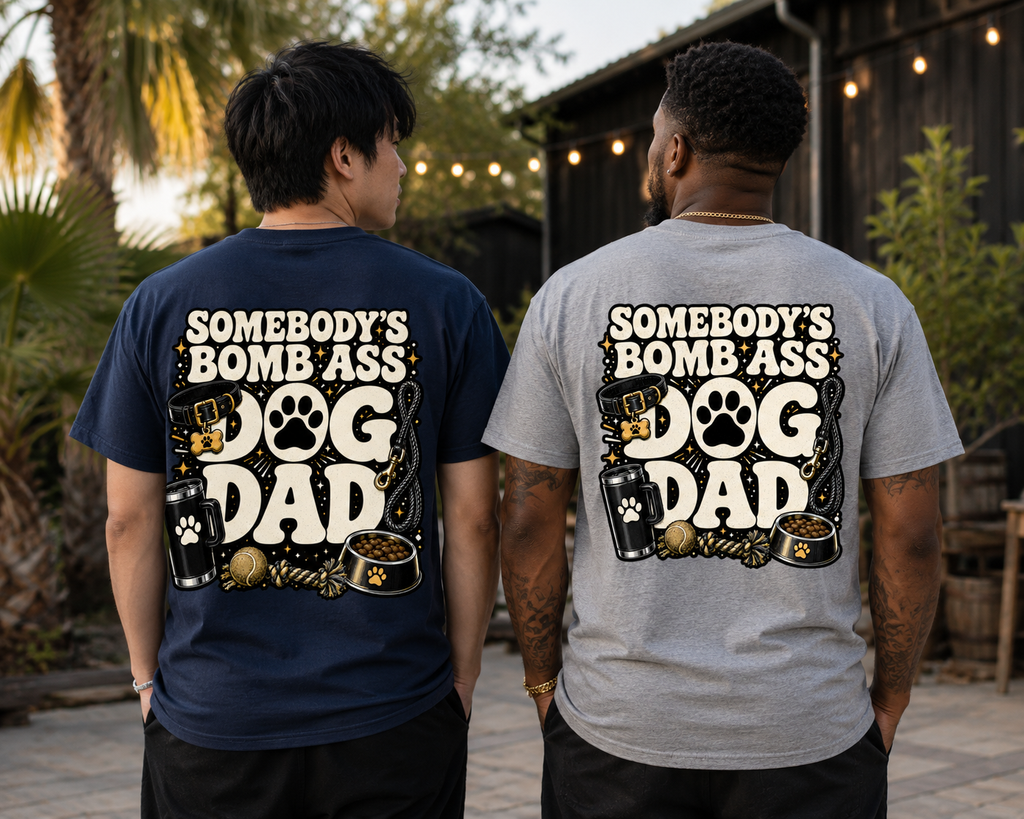 SOMEBODY'S BOMB ASS DOG DAD T-SHIRT