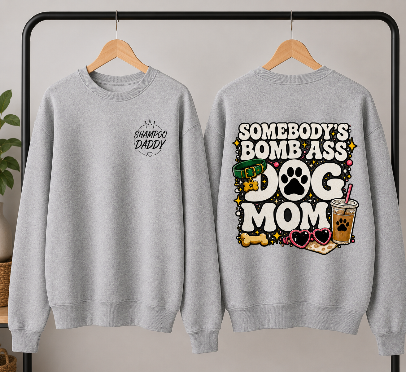 SOMEBODY'S BOMB ASS DOG MOM CREWNECK