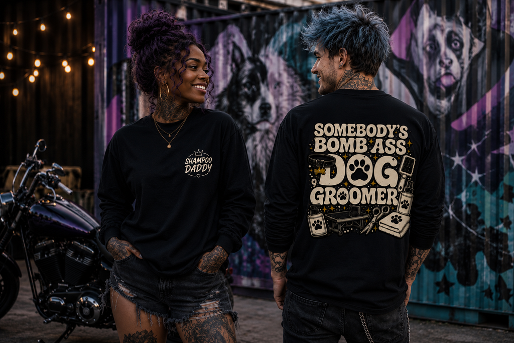 SOMEBODY'S BOMB ASS DOG GROOMER LONG SLEEVE T-SHIRT