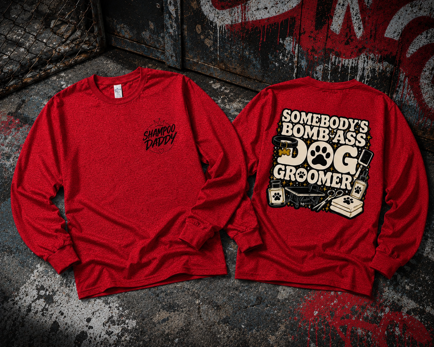 SOMEBODY'S BOMB ASS DOG GROOMER LONG SLEEVE T-SHIRT