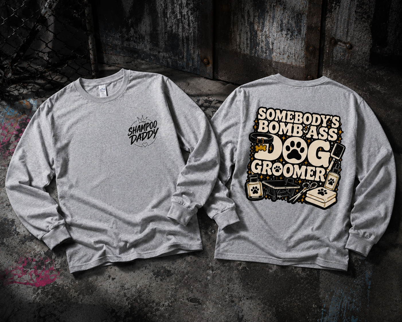 SOMEBODY'S BOMB ASS DOG GROOMER LONG SLEEVE T-SHIRT