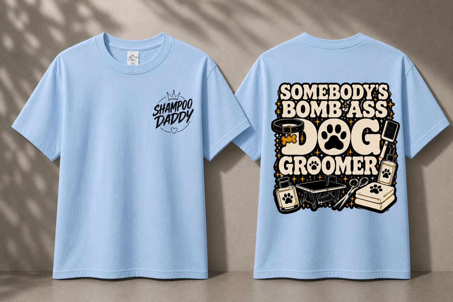 SOMEBODY'S BOMB ASS DOG GROOMER T-SHIRT
