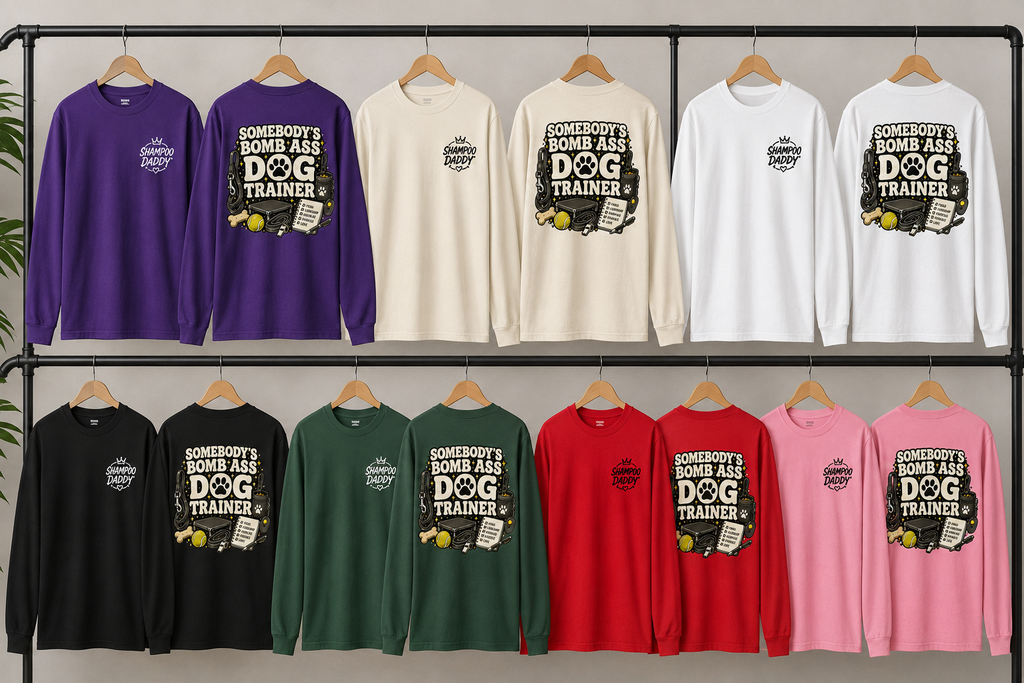 SOMEBODY'S BOMB ASS DOG TRAINER LONG SLEEVES