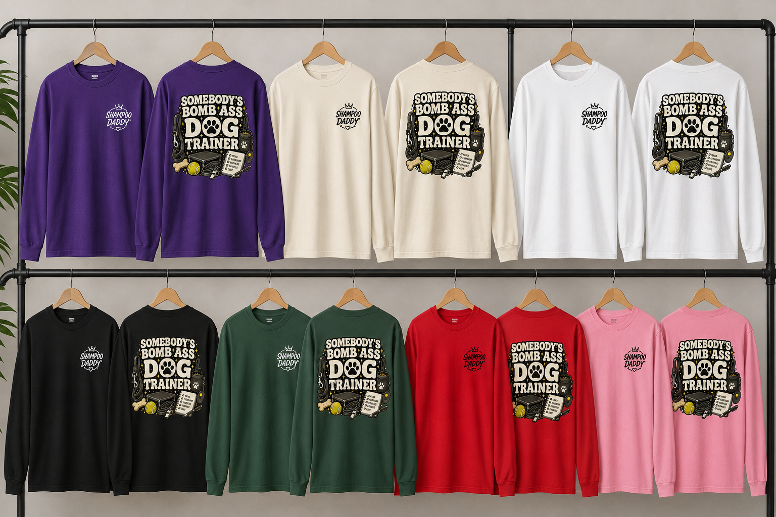 SOMEBODY'S BOMB ASS DOG TRAINER LONG SLEEVES