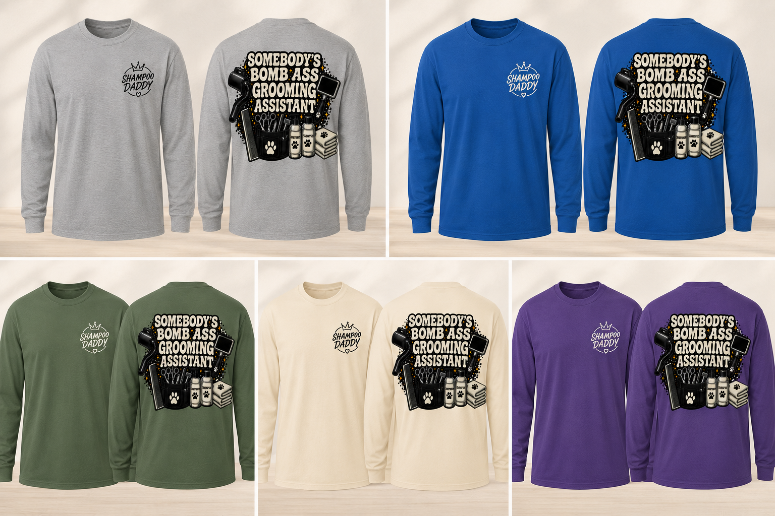 SOMEBODY'S BOMB ASS GROOMING ASSISTANT LONG SLEEVE T-SHIRT