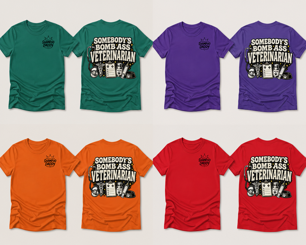 SOMEBODY'S BOMB ASS VETERINARIAN T-SHIRT